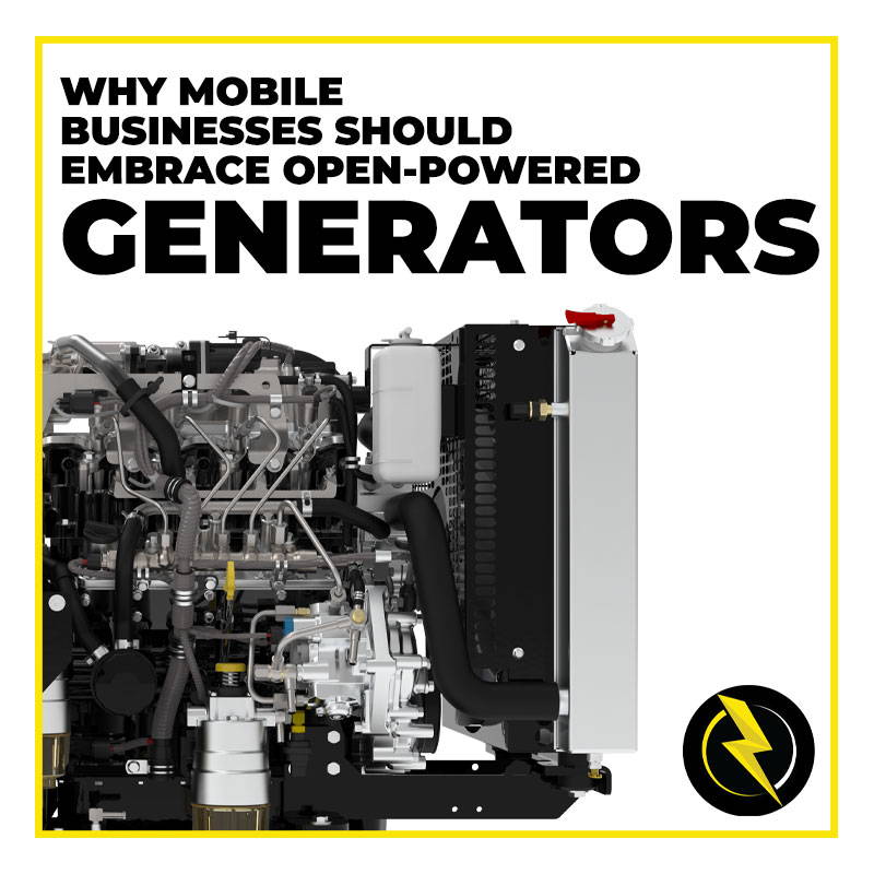 Why Mobile Businesses Should Embrace Open-Powered Generators